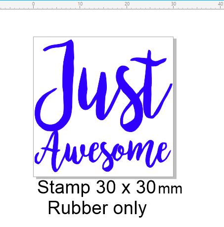 Just awesome stamp 30 x 30 mm sentiment stamp RUBBER ONLY